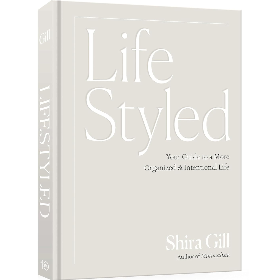 LifeStyled: Your Guide to a More Organized & Intentional Life