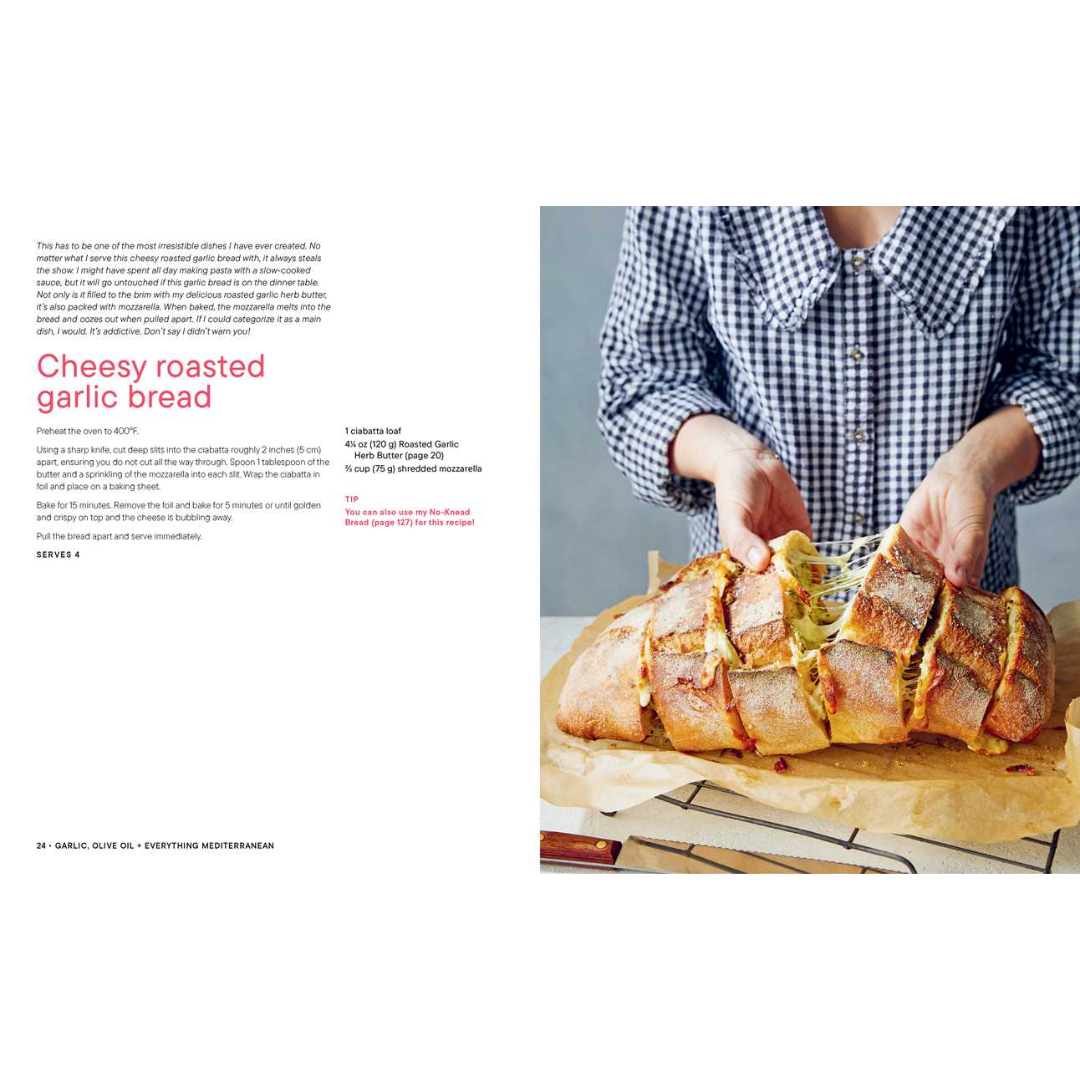 Garlic, Olive Oil + Everything Mediterranean: Simple Recipes for the Home Cook