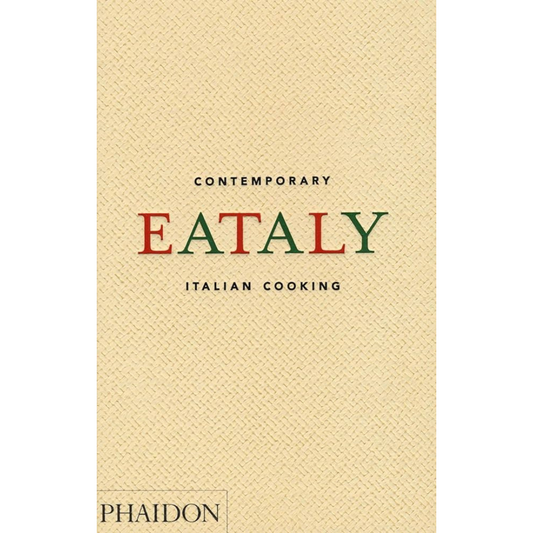 Eataly: Contemporary Italian Recipes