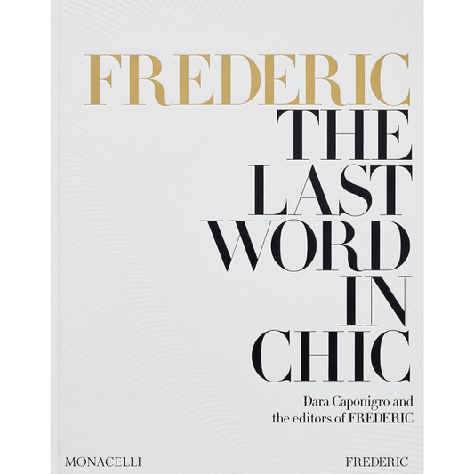 Frederic: The Last Word in Chic