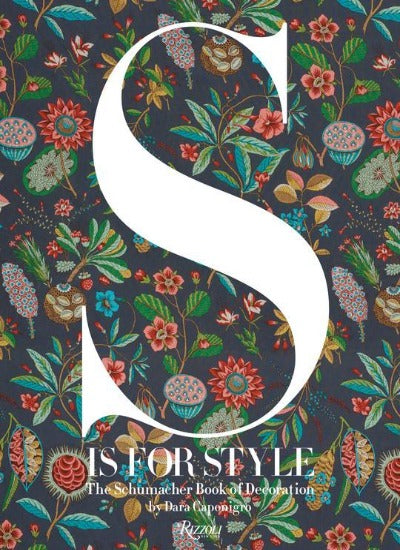 S Is for Style: The Schumacher Book of Decoration
