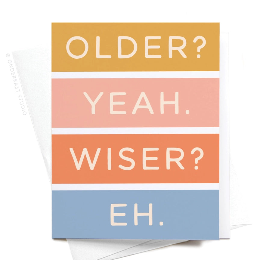 Older Not Wiser Card