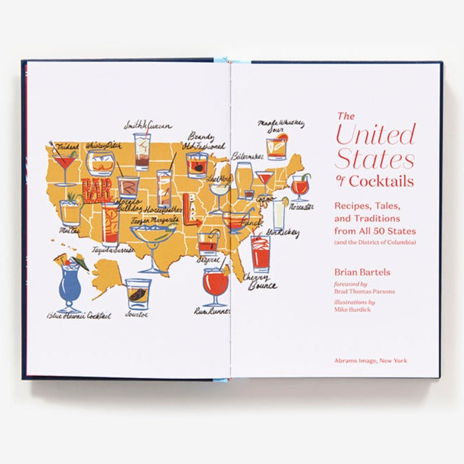 The United States of Cocktails: Recipes, Tales, and Traditions from All 50 States (and the District of Columbia)