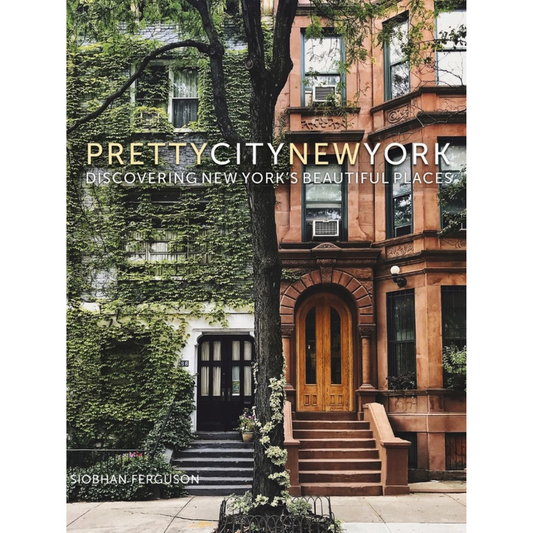 Pretty City New York: Discovering New York's Beautiful Places