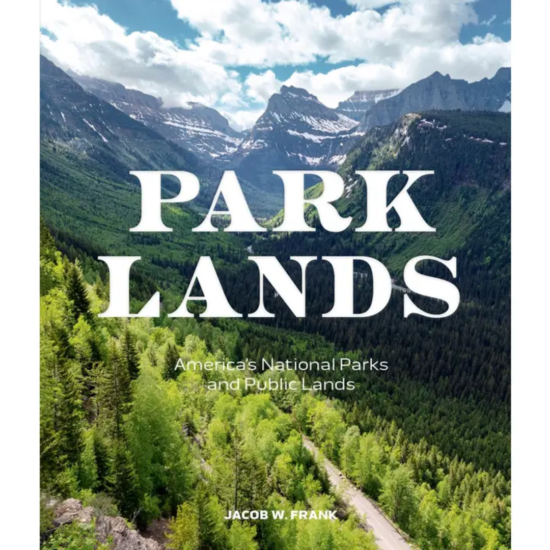 Parklands: America's National Parks and Public Lands