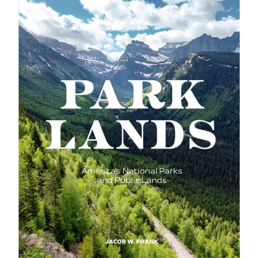 Parklands: America's National Parks and Public Lands
