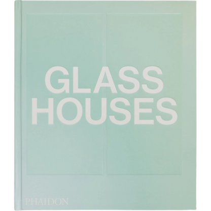 Glass Houses