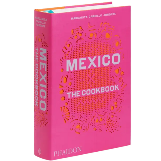 Mexico: the Cookbook