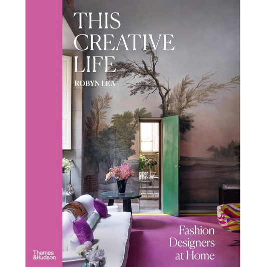 The Creative Life: Fashion Designers at Home