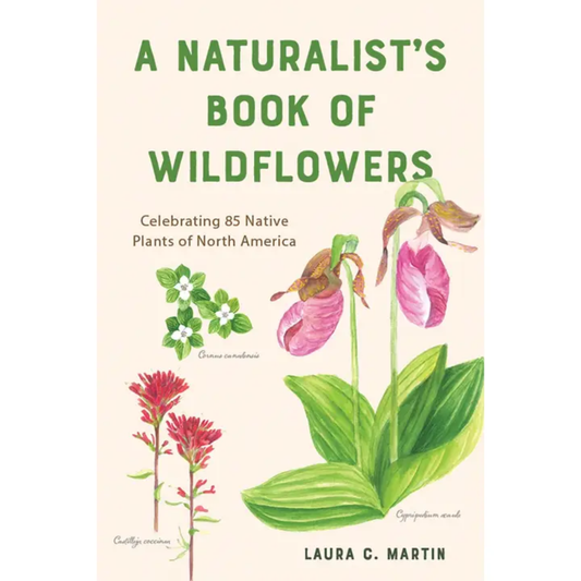 A Naturalist's Book of Wildflowers