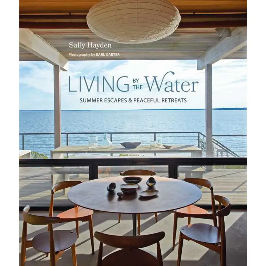 Living by the Water: Summer Escapes & Peaceful Retreats