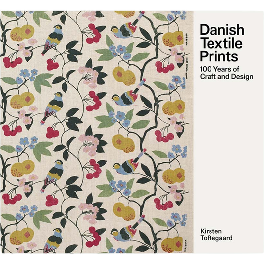 Danish Textile Prints: 100 Years of Craft and Design