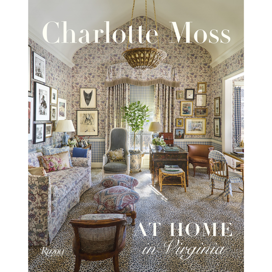 Charlotte Moss: At Home in Virginia