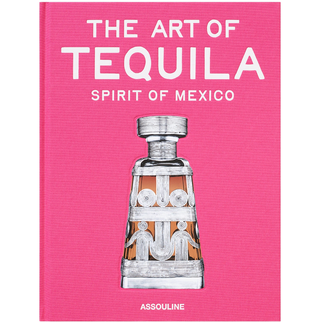 The Art of Tequila: Spirit of Mexico