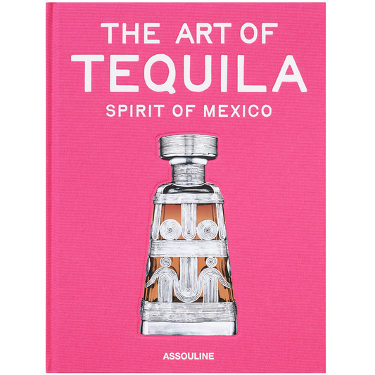 The Art of Tequila: Spirit of Mexico