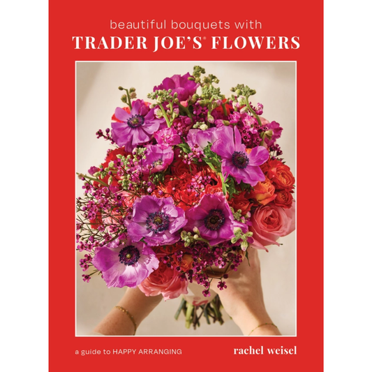 Beautiful Bouquets with Trader Joe's Flowers