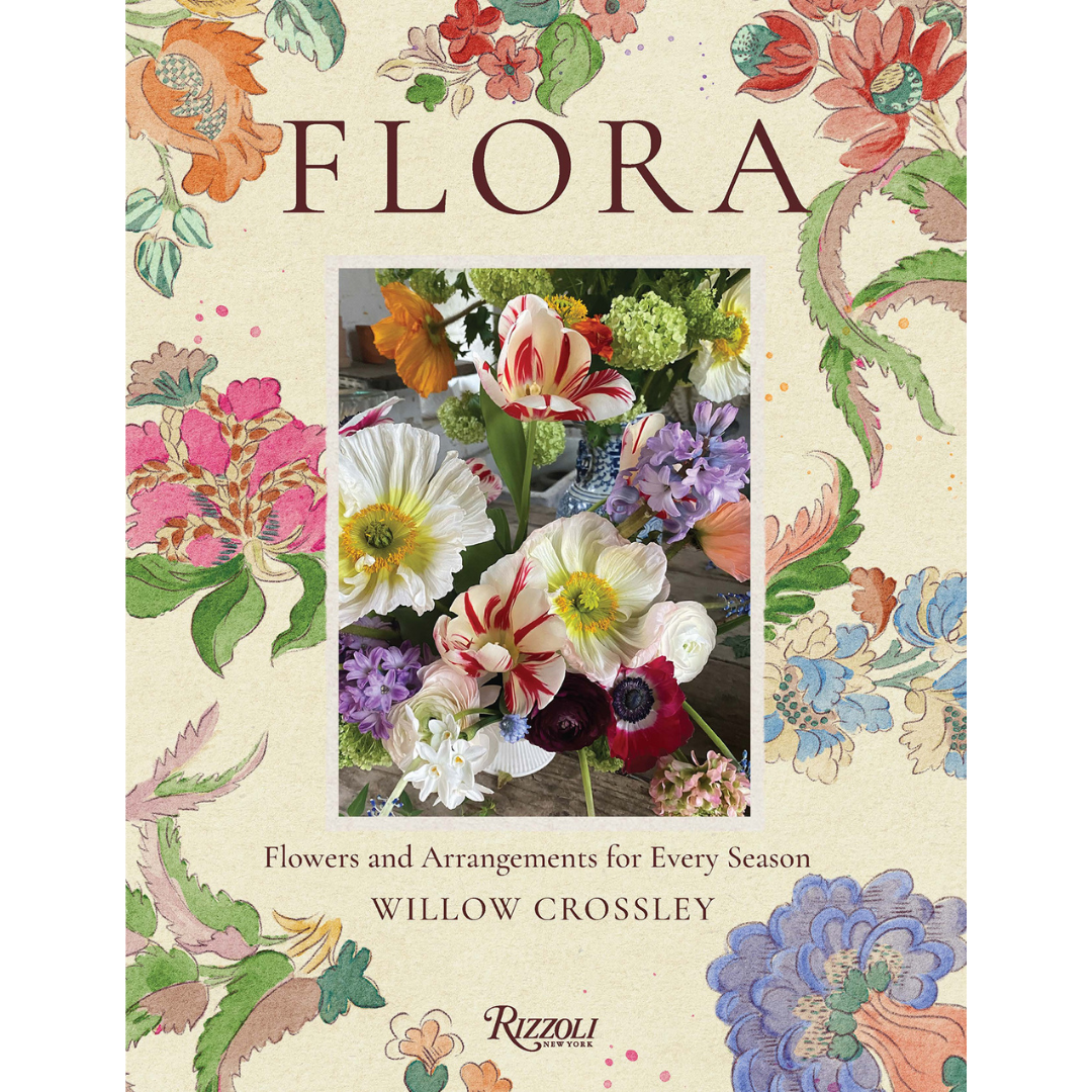 Flora: Flowers and Arrangements for Every Season