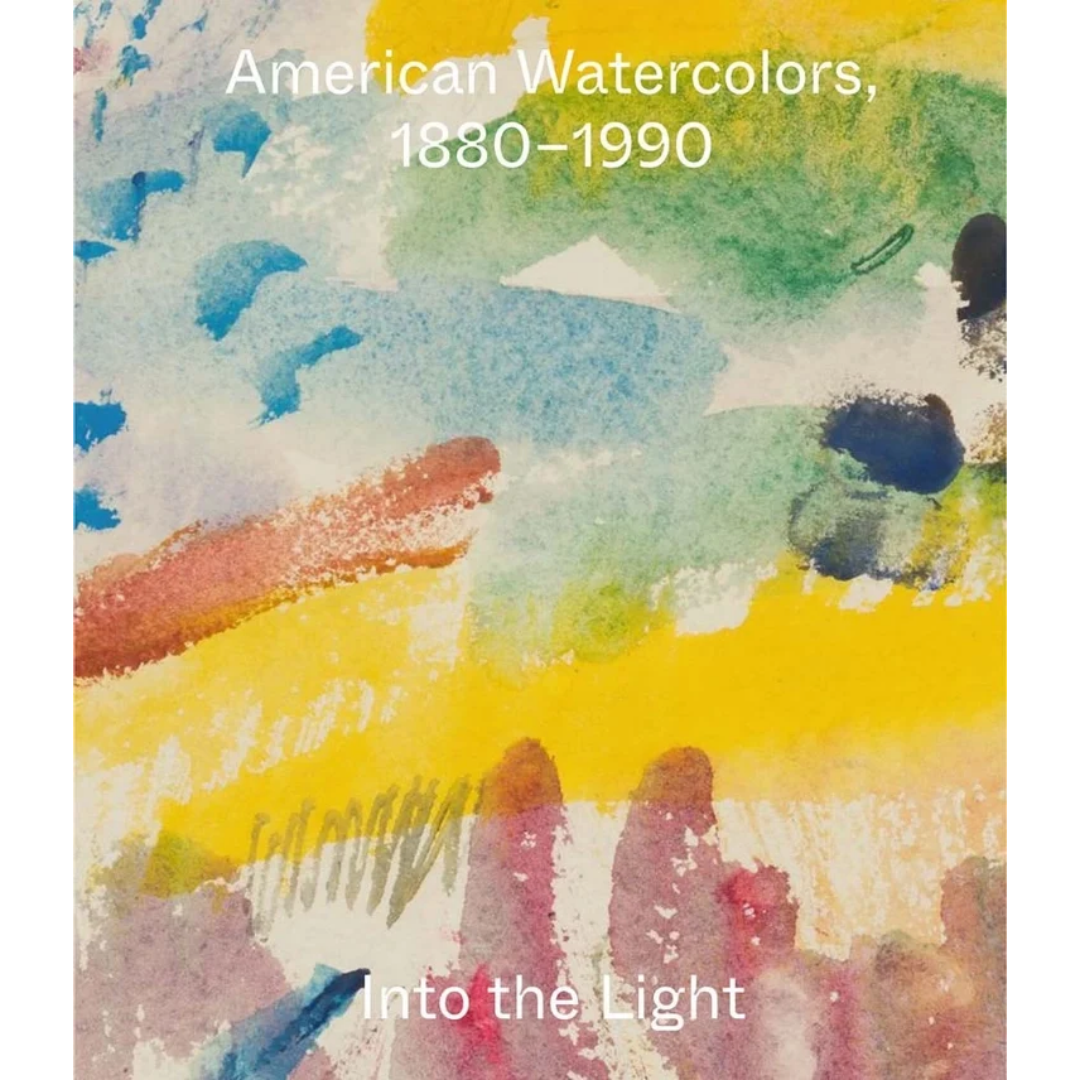 American Watercolors, 1880-1990: Into the Light