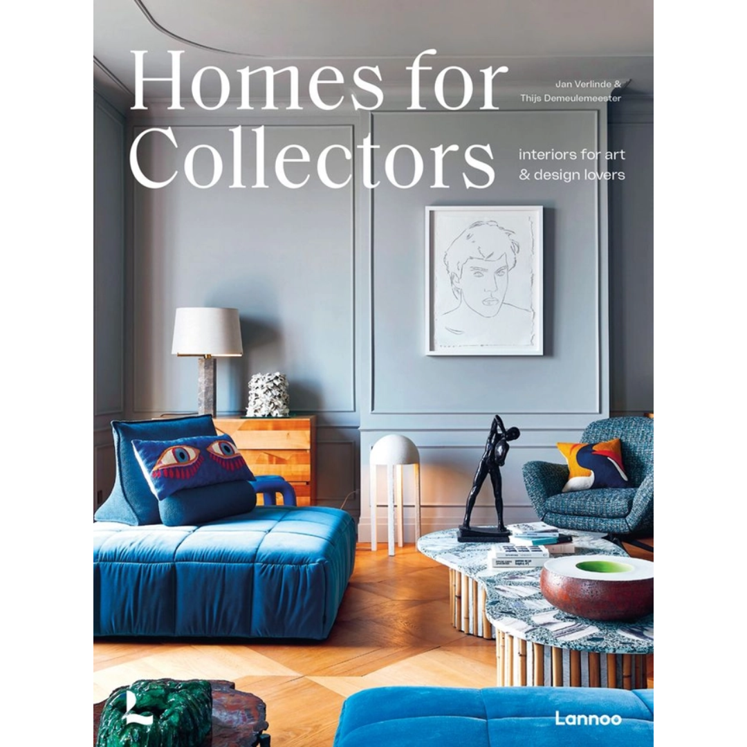 Homes For Collectors: Interiors of art and design lovers