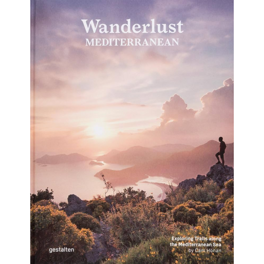 Wanderlust Mediterranean: Exploring Trails along the Mediterranean Sea