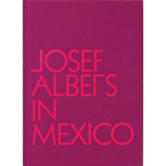 Josef Albers in Mexico