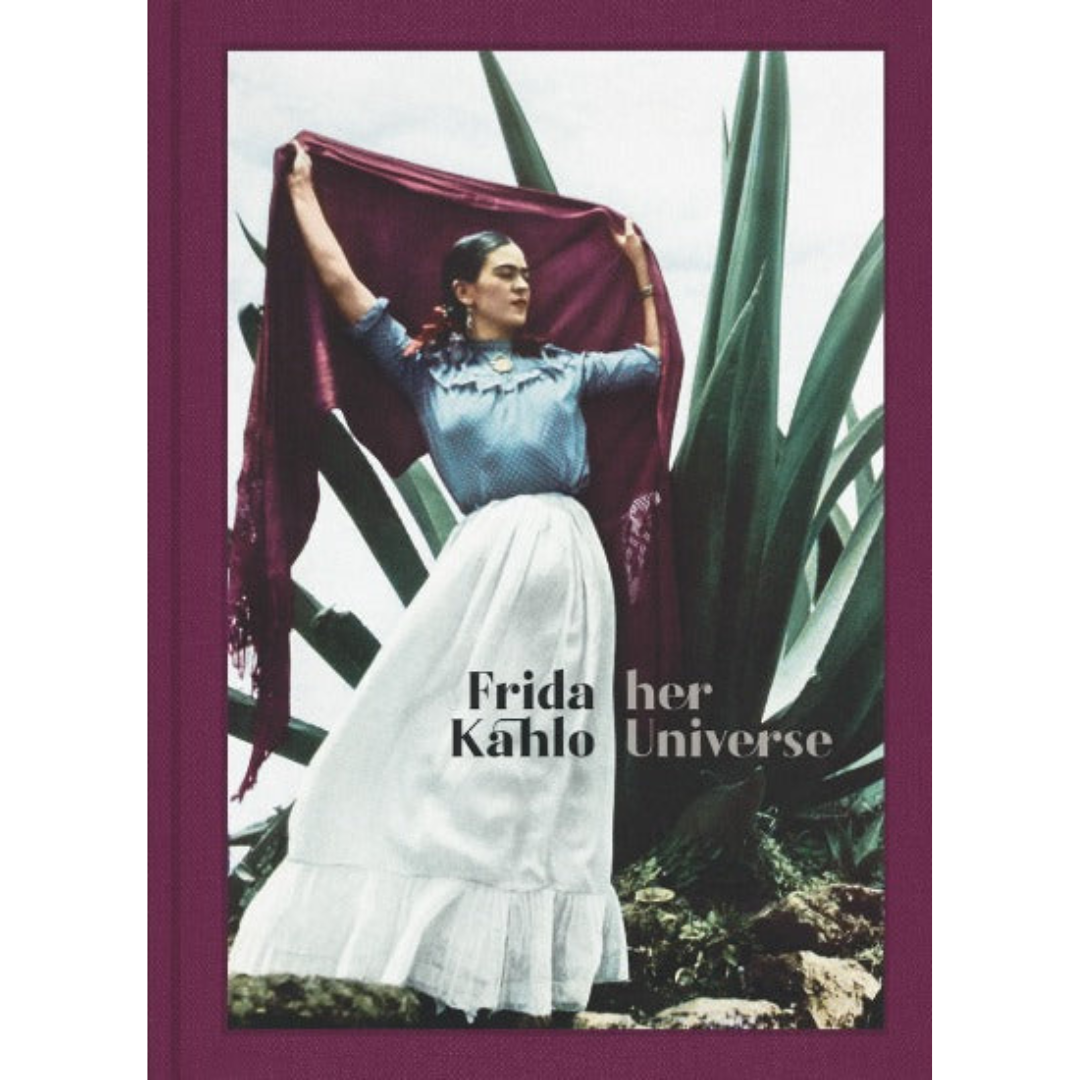 Frida Kahlo: Her Universe