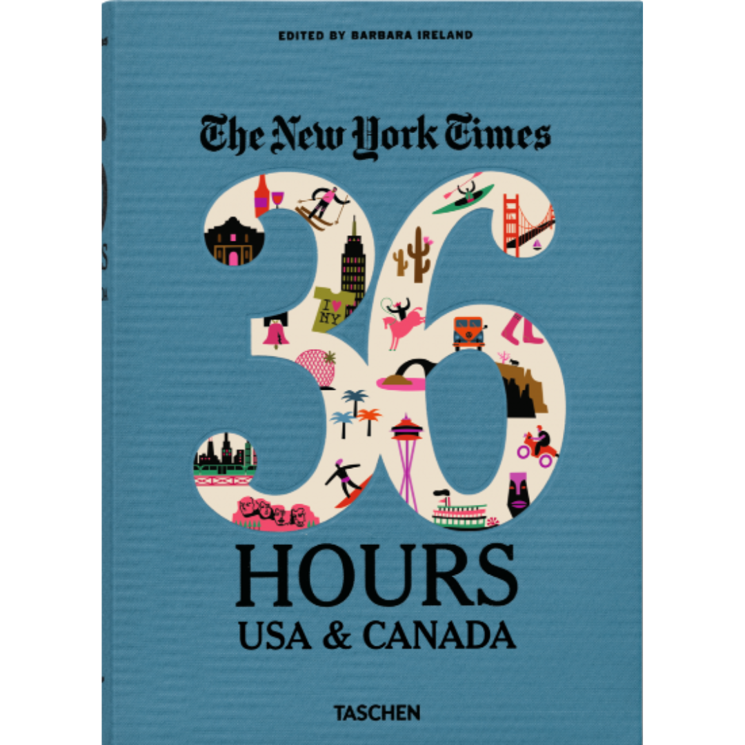 The New York Times: 36 Hours. USA & Canada