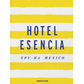 Hotel Esencia