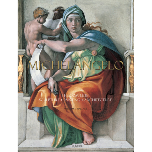 Michelangelo: The Complete Sculpture, Painting, Architecture