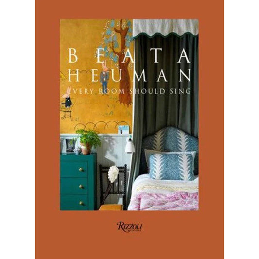 Beata Heuman: Every Room Should Sing