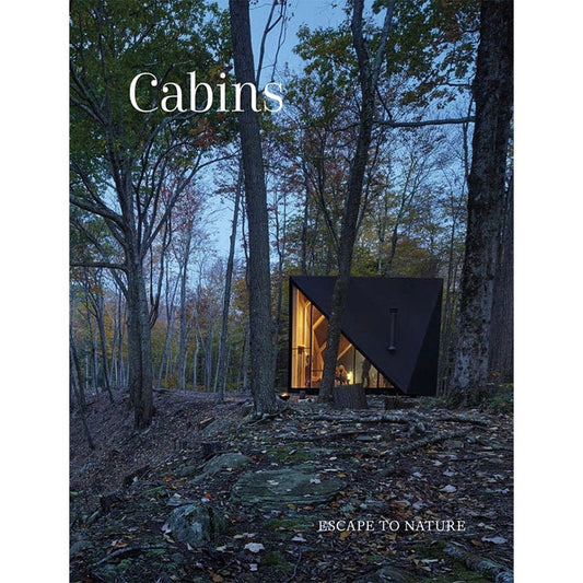 Cabins: Escape to Nature