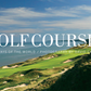 Golf Courses: Fairways of the World