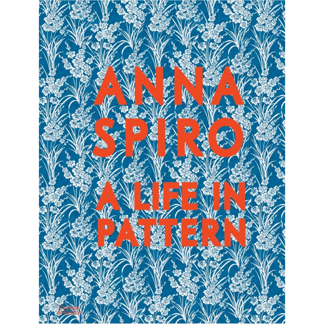 Anna Spiro: A Life in Pattern (Compact Edition)