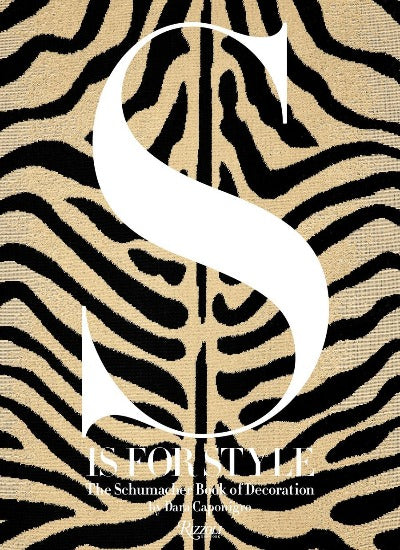 S Is for Style: The Schumacher Book of Decoration