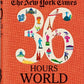 The New York Times 36 Hours World: 150 Cities from Abu Dhabi to Zurich